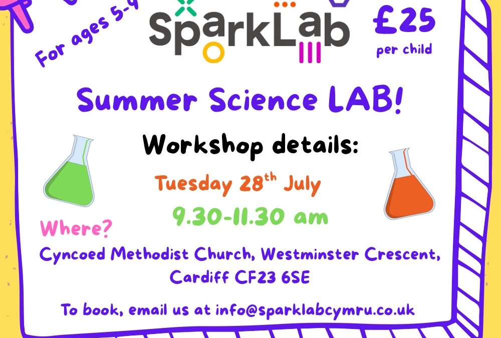 Summer Science Lab at Cyncoed Methodist Church Tuesday 28th July 2026